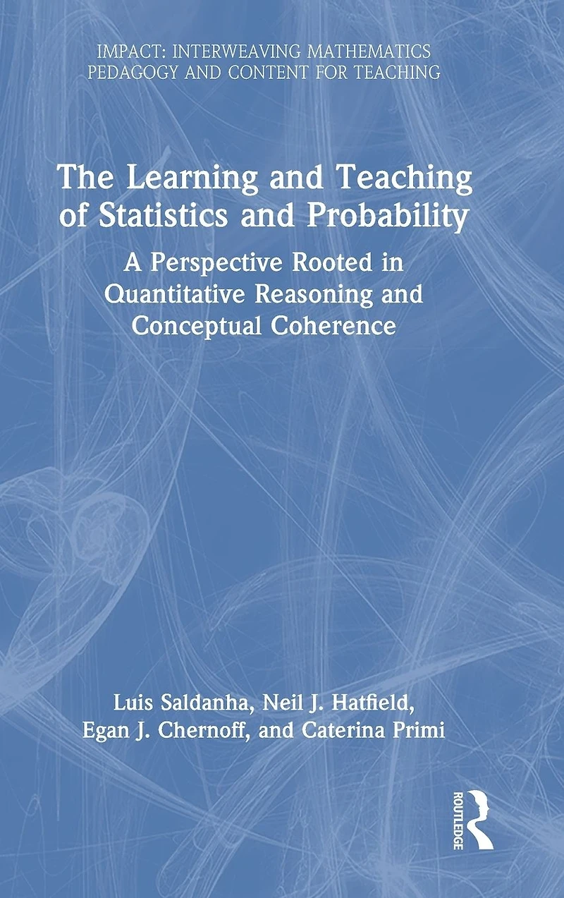 The Learning and Teaching of Statistics Probability: A Perspective Rooted Quantitative Reasoning Conceptual Coherence