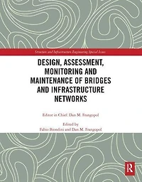 Design, Assessment, Monitoring and Maintenance of Bridges Infrastructure Networks