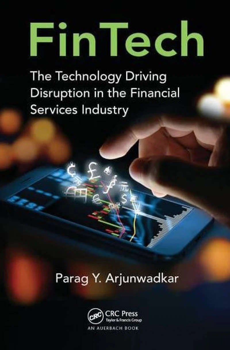 FinTech: the Technology Driving Disruption Financial Services Industry