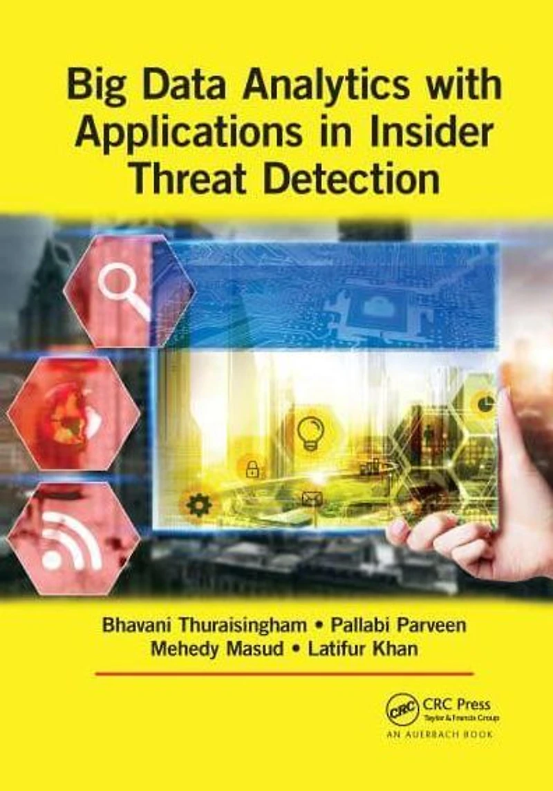 Big Data Analytics with Applications Insider Threat Detection