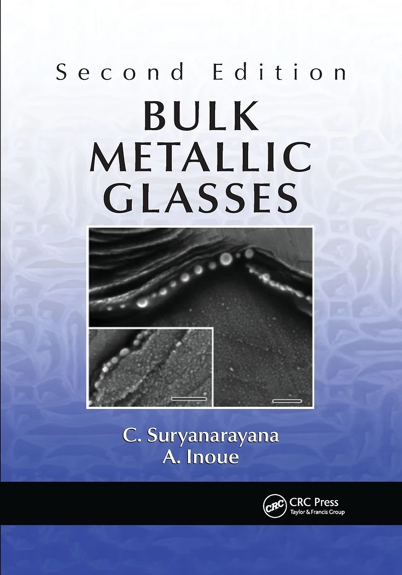 Bulk Metallic Glasses