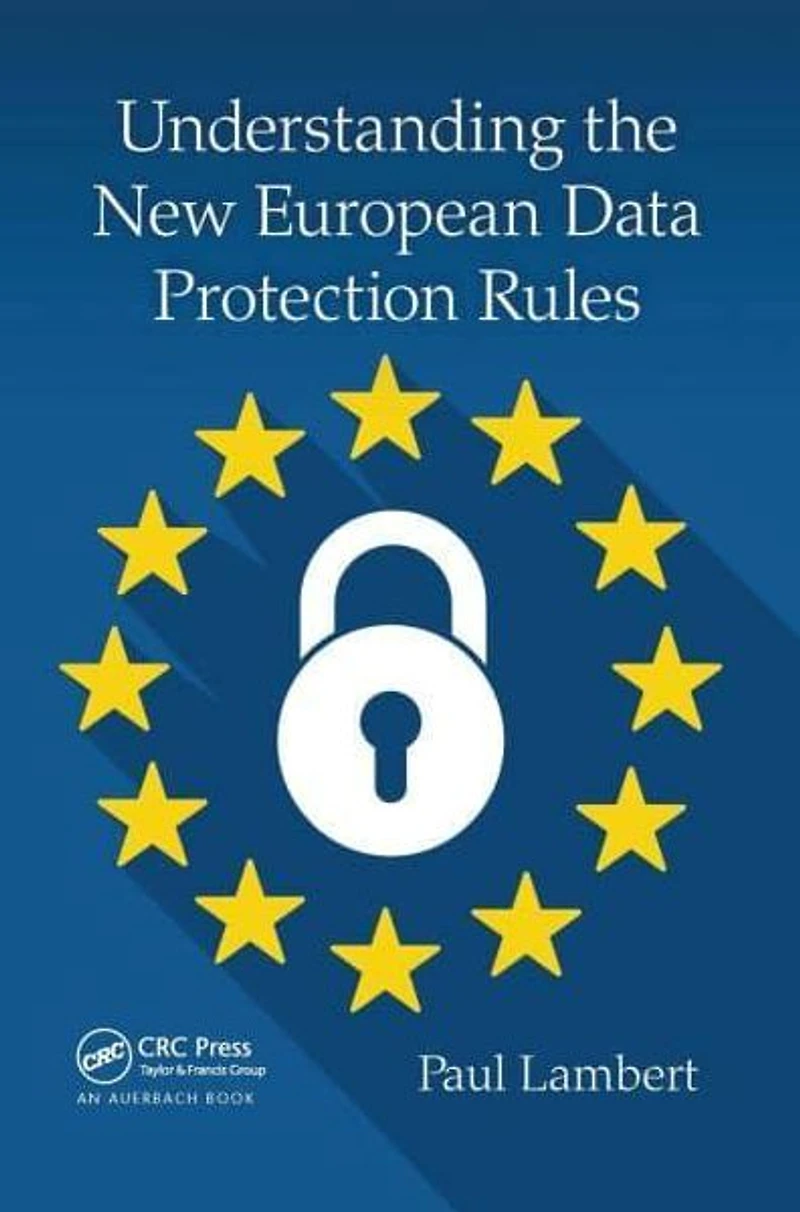 Understanding the New European Data Protection Rules