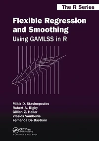 Flexible Regression and Smoothing: Using GAMLSS R