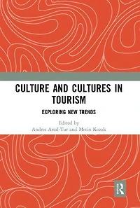 Culture and Cultures Tourism: Exploring New Trends