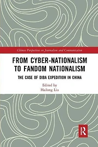From Cyber-Nationalism to Fandom Nationalism: The Case of Diba Expedition China