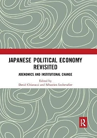 Japanese Political Economy Revisited: Abenomics and Institutional Change