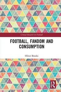 Football, Fandom and Consumption