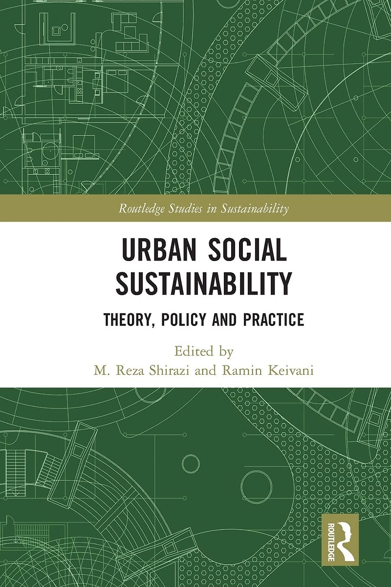 Urban Social Sustainability: Theory, Policy and Practice