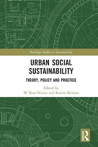 Urban Social Sustainability: Theory, Policy and Practice