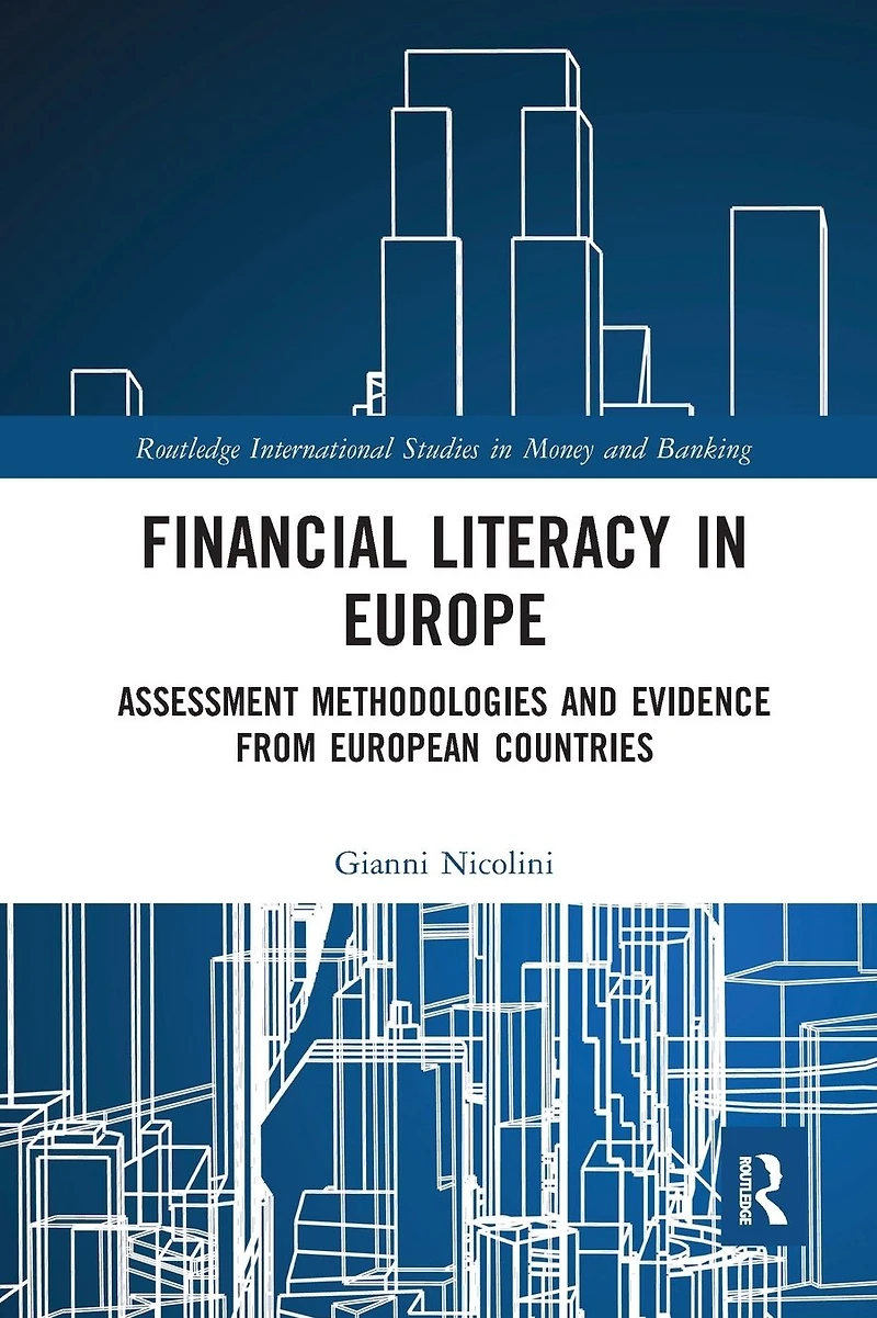 Financial Literacy Europe: Assessment Methodologies and Evidence from European Countries