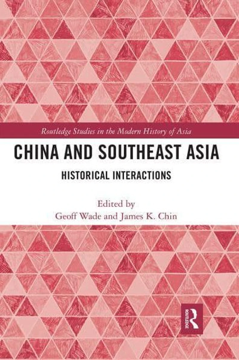 China and Southeast Asia: Historical Interactions