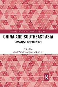 China and Southeast Asia: Historical Interactions