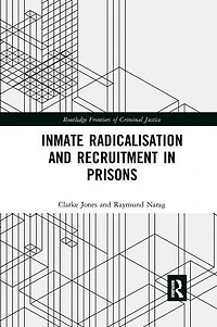Inmate Radicalisation and Recruitment Prisons