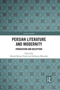 Persian Literature and Modernity: Production Reception