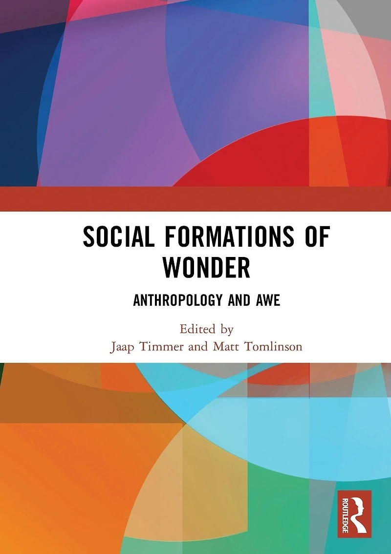 Social Formations of Wonder: Anthropology and Awe