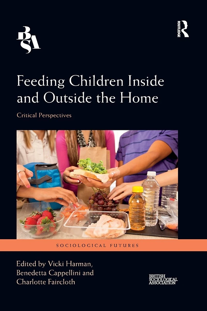 Feeding Children Inside and Outside the Home: Critical Perspectives