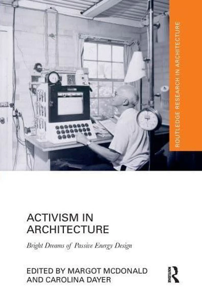 Activism Architecture: Bright Dreams of Passive Energy Design