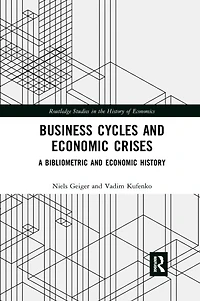 Business Cycles and Economic Crises: A Bibliometric History