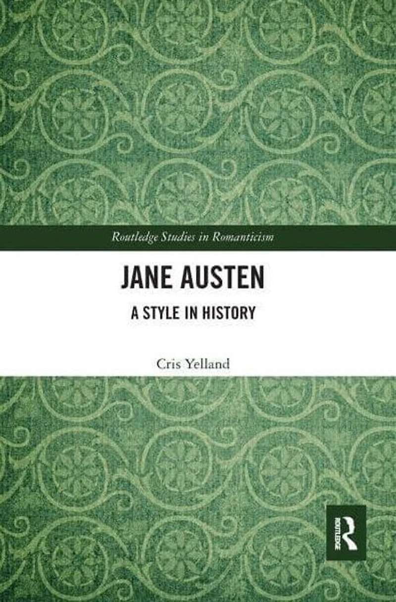 Jane Austen: A Style History