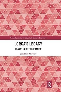 Lorca's Legacy: Essays Interpretation