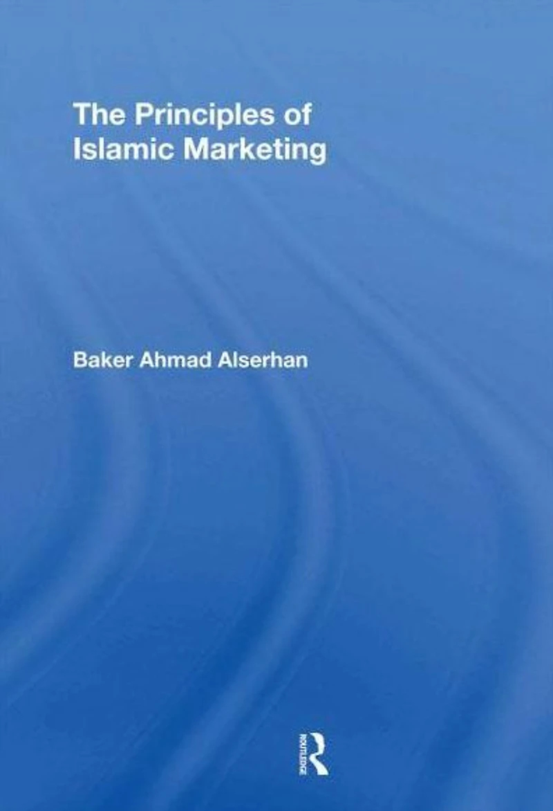 The Principles of Islamic Marketing