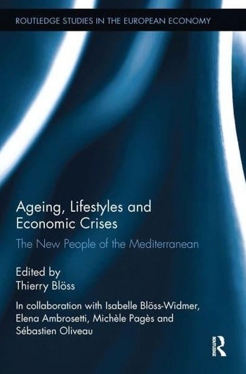 Ageing, Lifestyles and Economic Crises: the New People of Mediterranean
