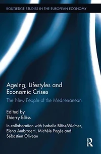 Ageing, Lifestyles and Economic Crises: the New People of Mediterranean