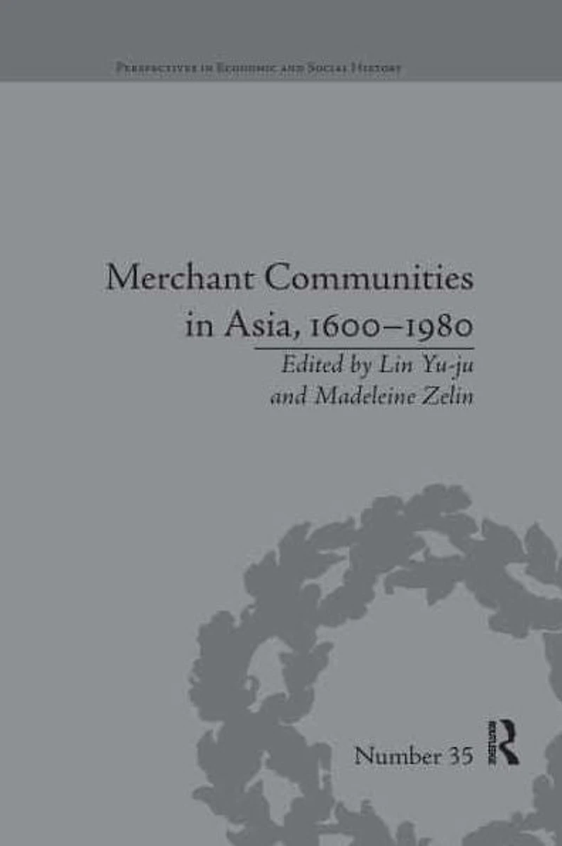 Merchant Communities Asia, 1600-1980