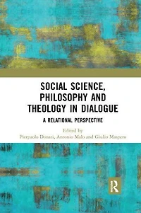 Social Science, Philosophy and Theology Dialogue: A Relational Perspective