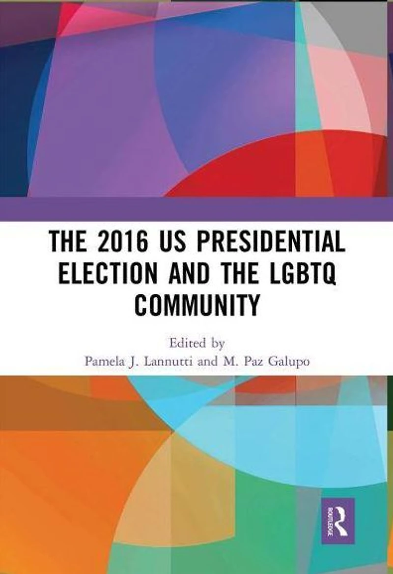 the 2016 US Presidential Election and LGBTQ Community