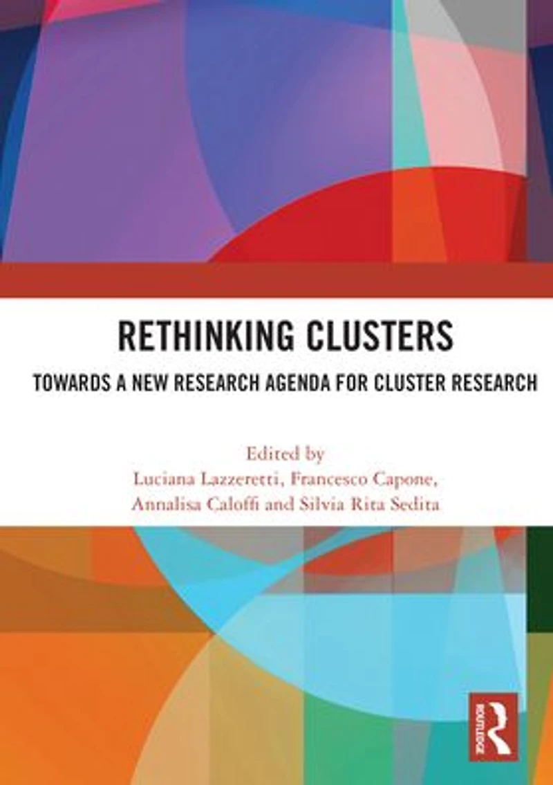 Rethinking Clusters: Towards a New Research Agenda for Cluster