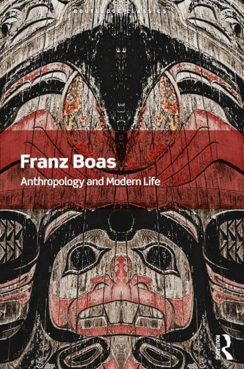 Anthropology and Modern Life