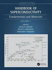Handbook of Superconductivity: Fundamentals and Materials, Volume One