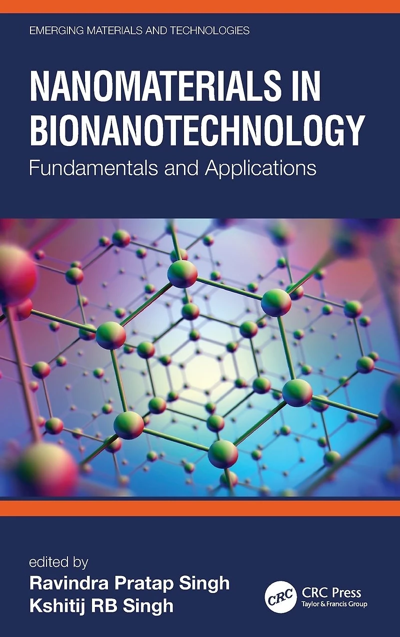 Nanomaterials Bionanotechnology: Fundamentals and Applications