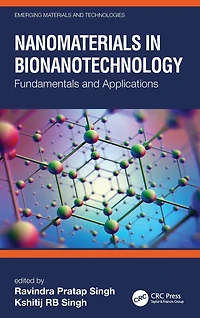 Nanomaterials Bionanotechnology: Fundamentals and Applications