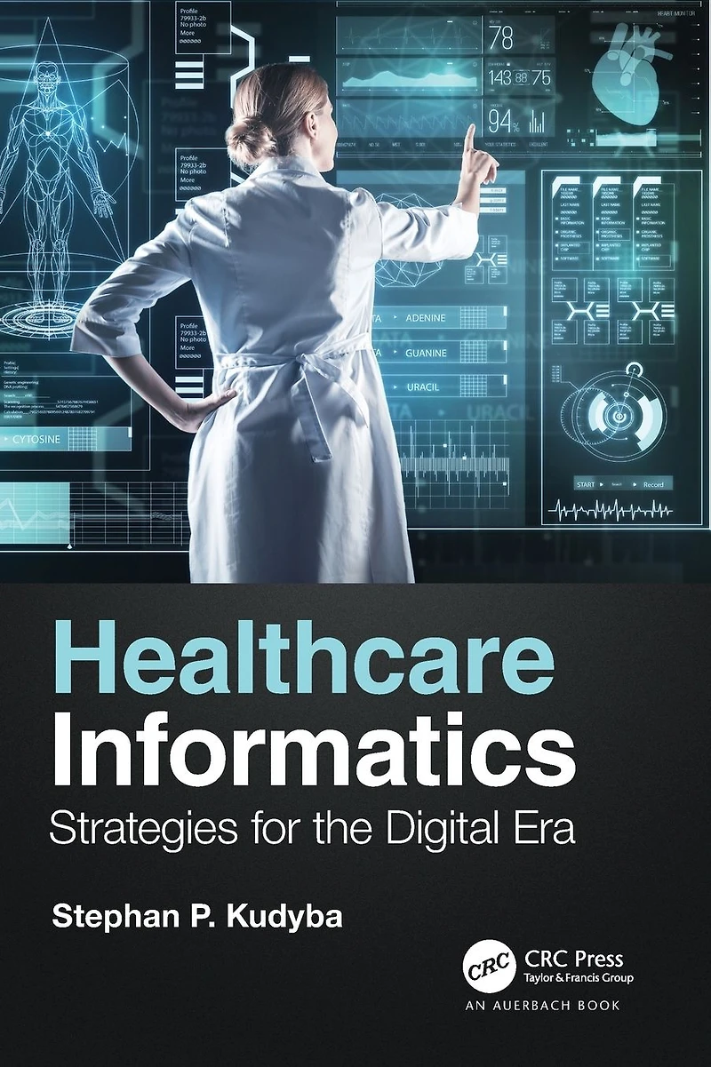 Healthcare Informatics: Strategies for the Digital Era