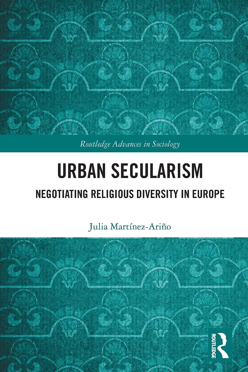 Urban Secularism: Negotiating Religious Diversity Europe