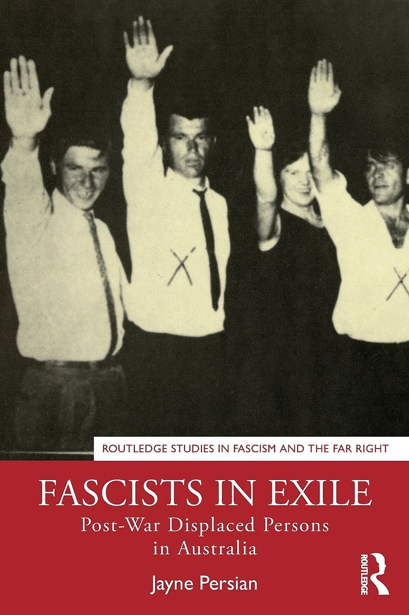 Fascists Exile: Post-War Displaced Persons Australia