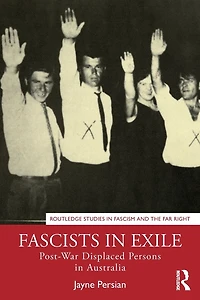 Fascists Exile: Post-War Displaced Persons Australia