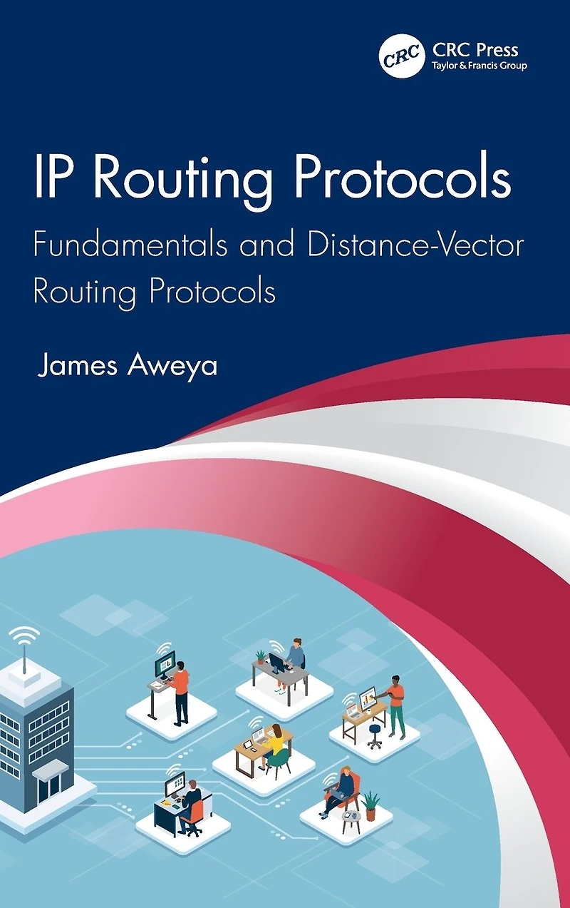 IP Routing Protocols: Fundamentals and Distance-Vector Protocols