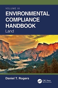 Environmental Compliance Handbook, Volume 3: Land