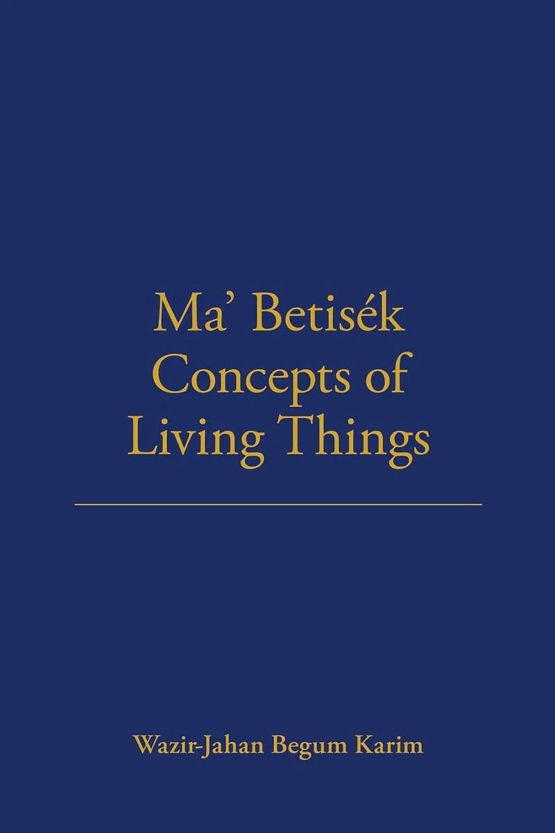 Ma' Betisek Concepts of Living Things: Volume 54