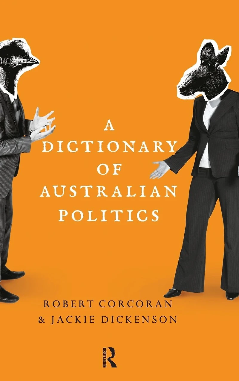 A Dictionary of Australian Politics