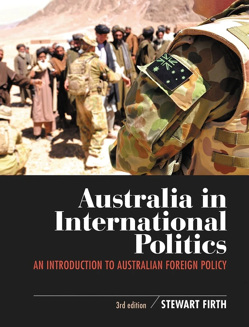 Australia International Politics: An introduction to Australian foreign policy