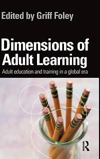 Dimensions of Adult Learning: education and training a global era