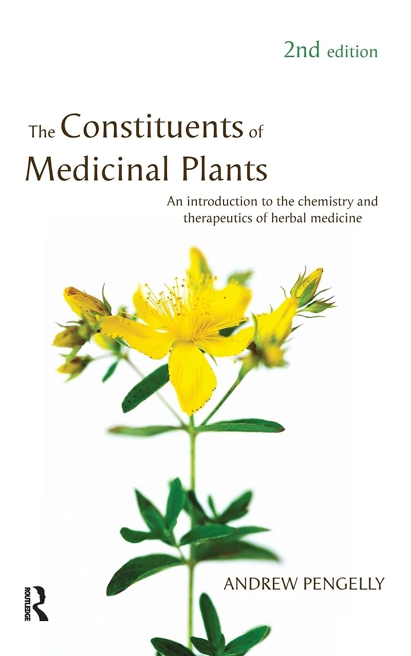 the Constituents of Medicinal Plants: An introduction to chemistry and therapeutics herbal medicine