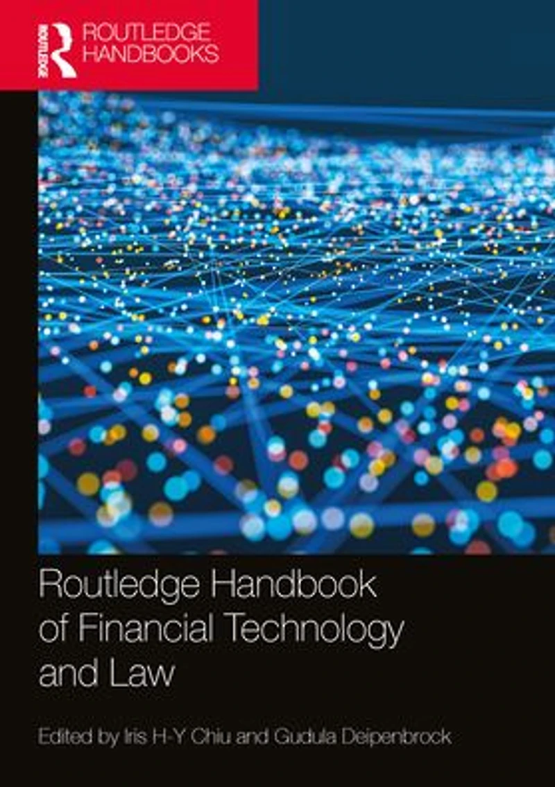 Routledge Handbook of Financial Technology and Law