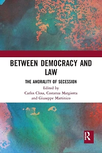 Between Democracy and Law: The Amorality of Secession