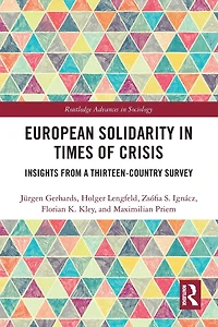 European Solidarity Times of Crisis: Insights from a Thirteen-Country Survey