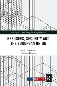 Refugees, Security and the European Union